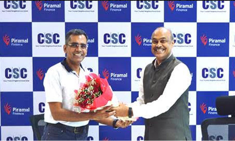 Piramal Finance Partners with CSCs to Boost Credit Access for Bharat’s Underserved Regions