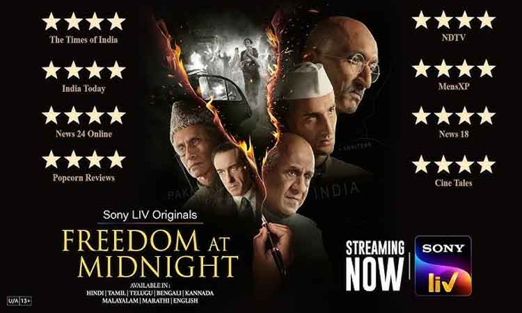 Historical-Political Thriller ‘Freedom at Midnight’ Receiving Superb Response, Now Streaming on SonyLIV