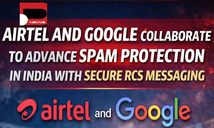 Bharti Airtel, Google Join Hands to Launch Secure RCS Messaging in India